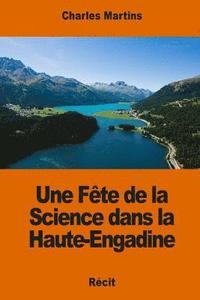 bokomslag Une Fête de la Science dans la Haute-Engadine