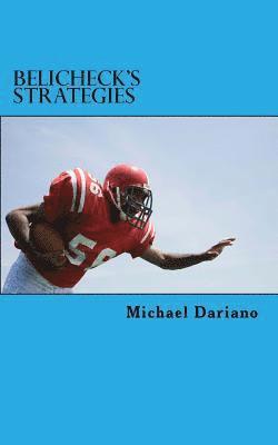 Michael Dariano - Belichick's Strategies: Five strategies from the New England Patriots head coach, Häftad