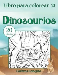 bokomslag Libro para colorear Dinosaurios: 20 dibujos