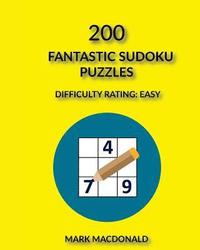 bokomslag 200 Fantastic Sudoku Puzzles: Difficulty Rating Easy