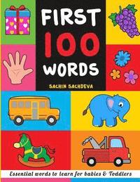 bokomslag First 100 Words: Essential words to learn for babies and toddlers