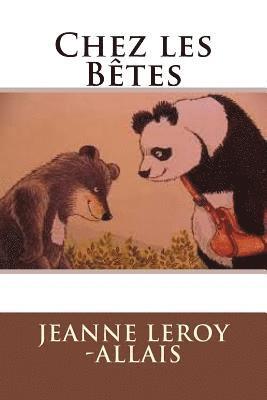 Jeanne Leroy -Allais, Ber Ballin - Chez les Betes, Häftad