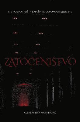 Aleksandra Martinovic - Zatocenistvo, Häftad