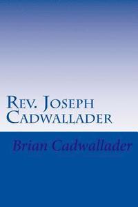 bokomslag Rev. Joseph Cadwallader