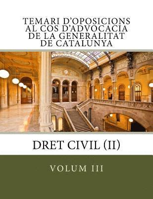 bokomslag Temari d'oposicions al Cos d'Advocacia de la Generalitat de Catalunya: Volum III