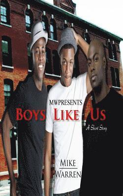 Boys Like Us 1