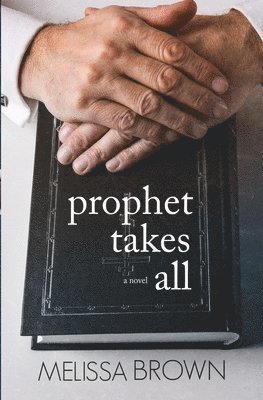 bokomslag Prophet Takes All