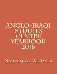 bokomslag Anglo-Iraqi Studies Centre: Yearbook 2016