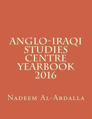 Anglo-Iraqi Studies Centre: Yearbook 2016 1