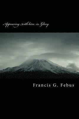 bokomslag Appearing with him in Glory: Aspects of the Resurrection in Covenant Creation