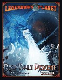 bokomslag Legendary Planet: Dead Vault Descent