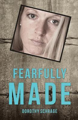 Fearfully Made 1