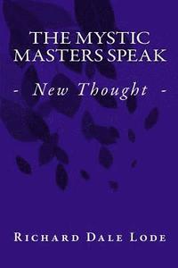 bokomslag The Mystic Masters Speak: - New Thought -