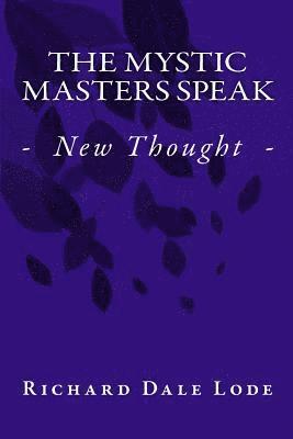 bokomslag The Mystic Masters Speak: - New Thought -