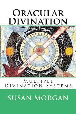 Oracular Divination: Multiple Systems of Divination 1