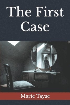 The First Case 1