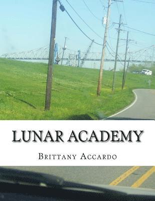 Brittany Ann Accardo - Lunar Academy, Häftad