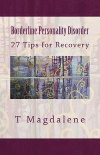 bokomslag Borderline Personality Disorder: 27 Tips for Recovery