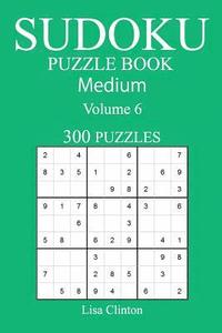 bokomslag 300 Medium Sudoku Puzzle Book: Volume 6