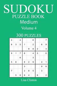 bokomslag 300 Medium Sudoku Puzzle Book: Volume 4