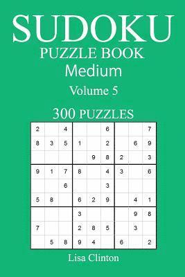 bokomslag 300 Medium Sudoku Puzzle Book: Volume 5