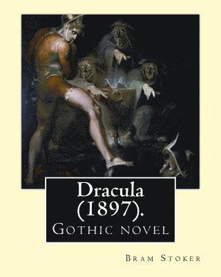 bokomslag Dracula (1897). By: Bram Stoker: Gothic novel