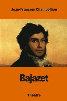 Bajazet 1