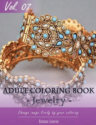 Jewelry Coloring Book for Stress Relief & Mind Relaxation, Stay Focus Treatment: New Series of Coloring Book for Adults and Grown up, 8.5' x 11' (21.5 1