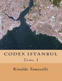 bokomslag Codex Istanbul: Tome I