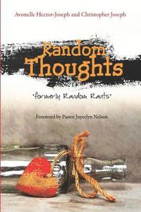 bokomslag Random Thoughts: Formerly Random Rants