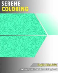 bokomslag Serene Coloring Book: Calming Adult Mandala Coloring Book