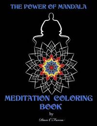 bokomslag The power of mandala MEDITATION COLORING BOOK: Meditation coloring book