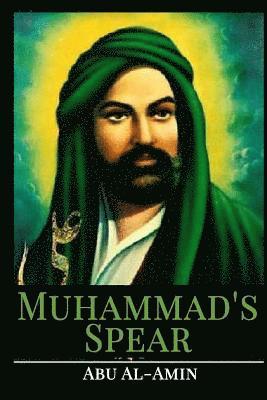 Abu Al-Amin - Muhammad's Spear: Welcome to Aleppo, Häftad