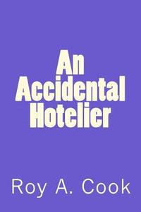 bokomslag An Accidental Hotelier
