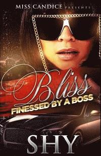 bokomslag Bliss: Finessed By A Boss