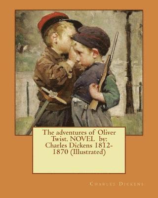 bokomslag The adventures of Oliver Twist. NOVEL by: Charles Dickens 1812-1870 (Illustrated)