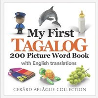 bokomslag My First Tagalog 200 Picture Word Book