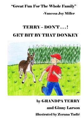 TERRY - DON'T . . . ! Get Bit By That Donkey 1