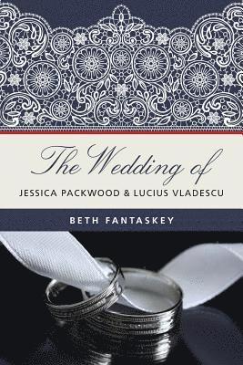 The Wedding of Jessica Packwood and Lucius Vladescu 1