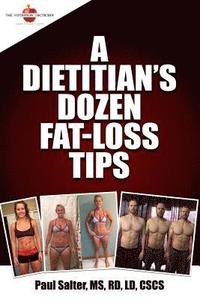 bokomslag A Dietitian's Dozen Fat-Loss Tips