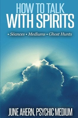 bokomslag How to Talk to Spirits