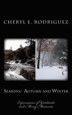 Seasons: Autumn and Winter: Expressions of Gratitude and Merry Moments 1