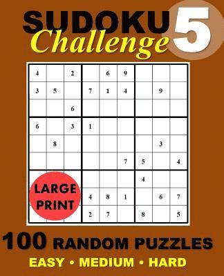 Sudoku Challenge #5: 100 Random Sudoku Puzzles 1