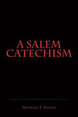 bokomslag A Salem Catechism