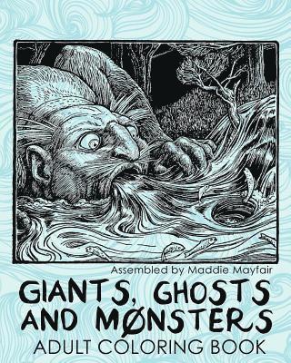 bokomslag Giants, Ghosts and Monsters Adult Coloring Book