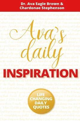 Ava's Daily Inspiration: Life Changing Daily Quotes 1