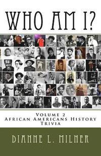 bokomslag Who Am I?: Volume 2 - African Americans History - Trivia