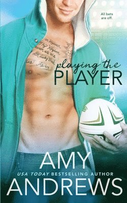 Amy Andrews - Playing the Player, Häftad