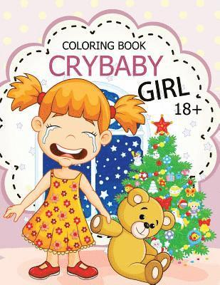 bokomslag Cry Baby Coloring Book: Rude Swear Words Coloring Books