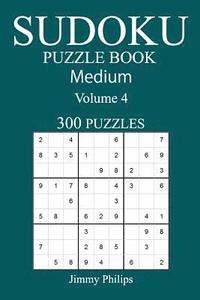 bokomslag 300 Medium Sudoku Puzzle Book: Volume 4